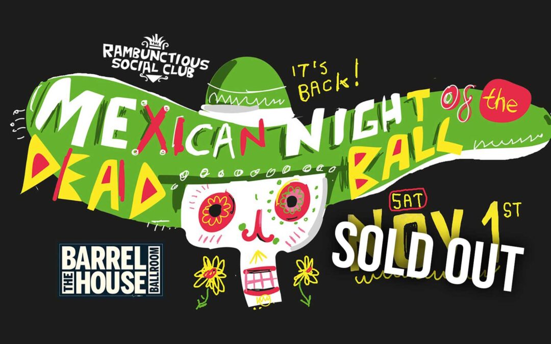 Rambunctious Social Club Presents – Mexican Night of the Dead Ball