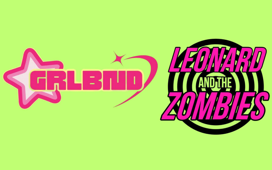 We Don’t Owe You Pretty – Feat. Leonard & the Zombies + GRLBND