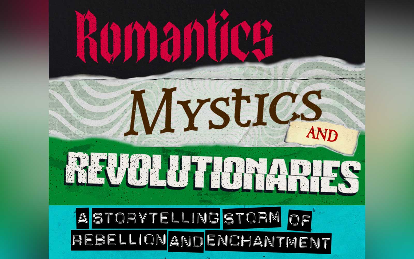 Romantics, Mystics and Revolutionaries