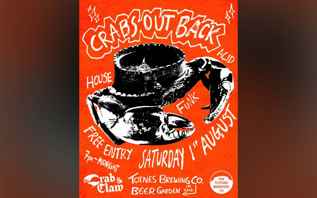 Crab & Claw Presents – Crabs Out Back **Free Garden Party**