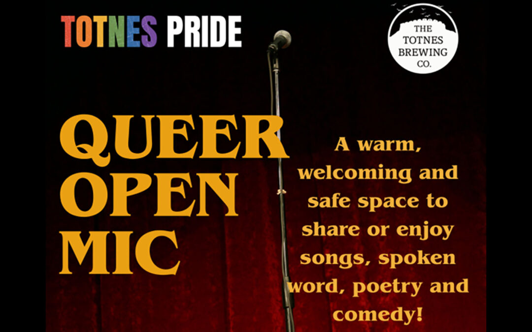 Totnes Pride – Queer Open Mic