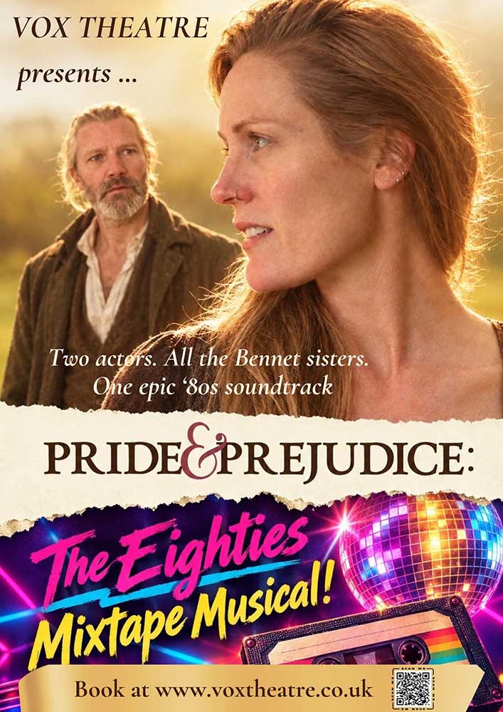 Vox Theatre Presents - Pride and Prejudice - The Eighties Mixtape Musical